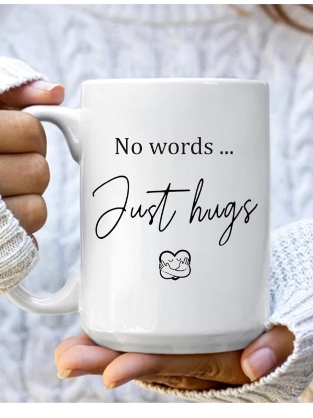 New White 'No Words... Just Hugs' Ceramic Coffee Mug